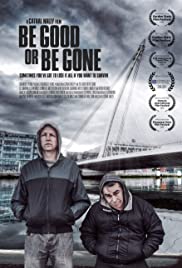 Be Good or Be Gone 2020 Dub in Hindi full movie download